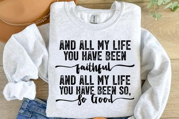 All My Life Faithful Png, Jesus Png – A Heartfelt Graphic for T-Shirt Designs & Marketing Visuals