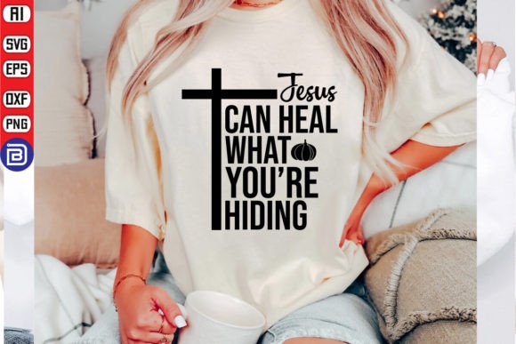 h1Jesus Can Heal What You’re Hiding – Graphics & T-Shirt Designs for Faith-Focused Crafters/h1