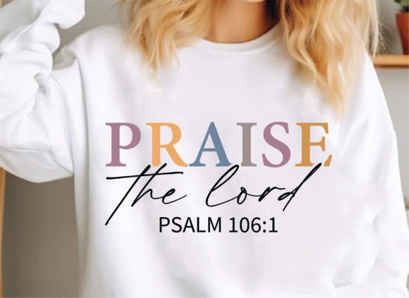 Praise the Lord Christian SVG & Faith PNG for T-Shirt Designs