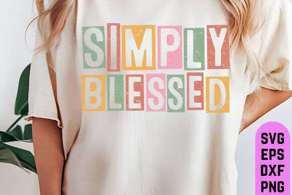 Simply Blessed SVG: A Christian Quote Graphic for T-Shirt & Brand Designs